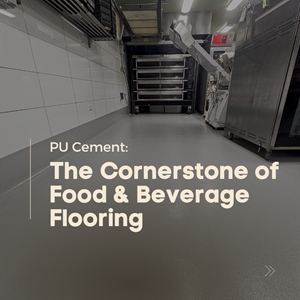 PU Cement: The Cornerstone of Food & Beverage Flooring