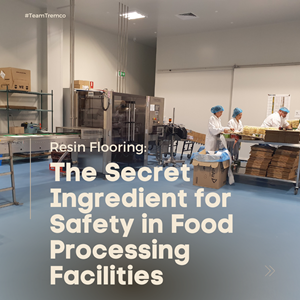 Resin Flooring: The Secret Ingredient for Safety in Food Processing Facilities