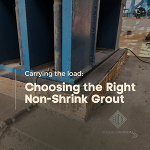 Carrying the load: Choosing the Right Non-Shrink Grout
